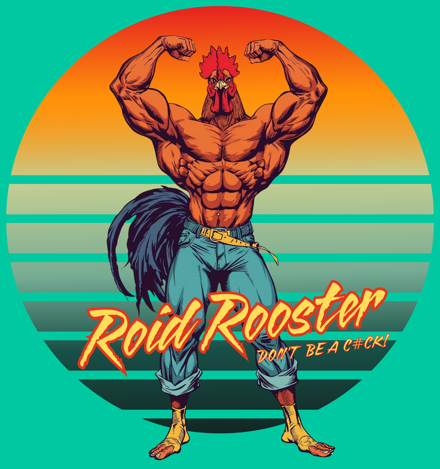Roid Rooster Don't be a C#ock Pump Cover